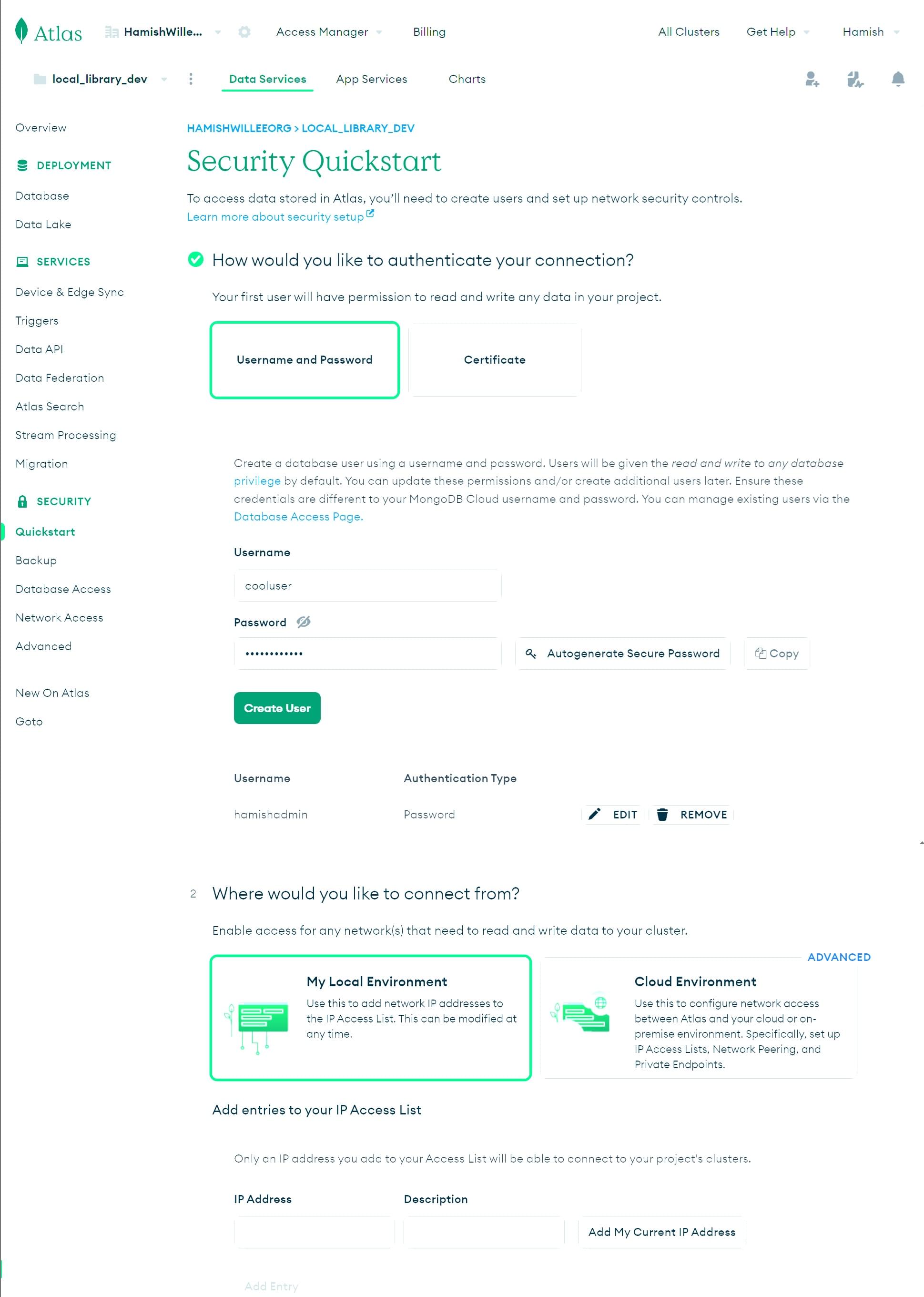 Richten Sie die Zugriffsregeln auf dem Security Quickstart Bildschirm auf MongoDB Atlas ein.